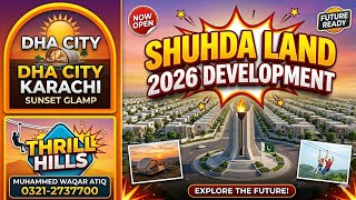 Dha city karachi | sunset glamp | thrill hills | shuhda land 2026 development 