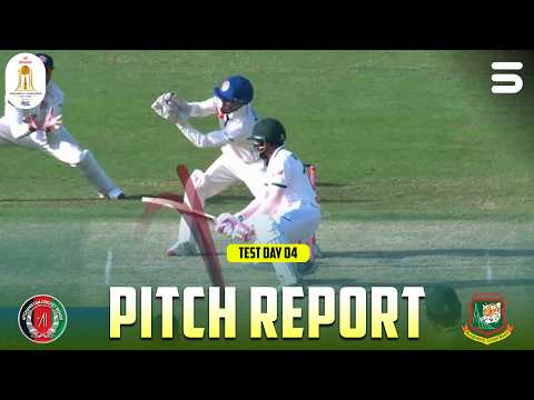 Pitch Report | Day 4 | Afghanistan vs Bangladesh | One-Off Test | M9Q1J