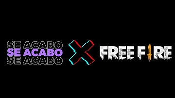 Se Acabo (θ‿θ) X Free Fire🔥 || Free Fire whatsapp status || #trending