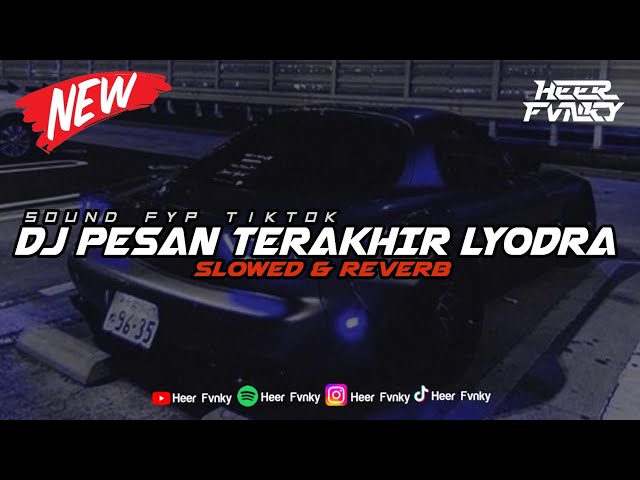 DJ Pesan Terakhir - Lyodra (Bootleg) Viral Tiktok (Slowed & Reverb)🎧 class=