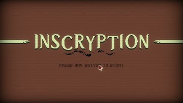 PART 1 - INSCRYPTION | No commentary