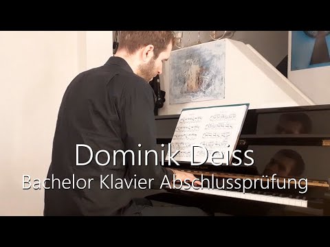 Dominik Deiss - Bachelor Klavier Abschlussprüfung (UdK Berlin)