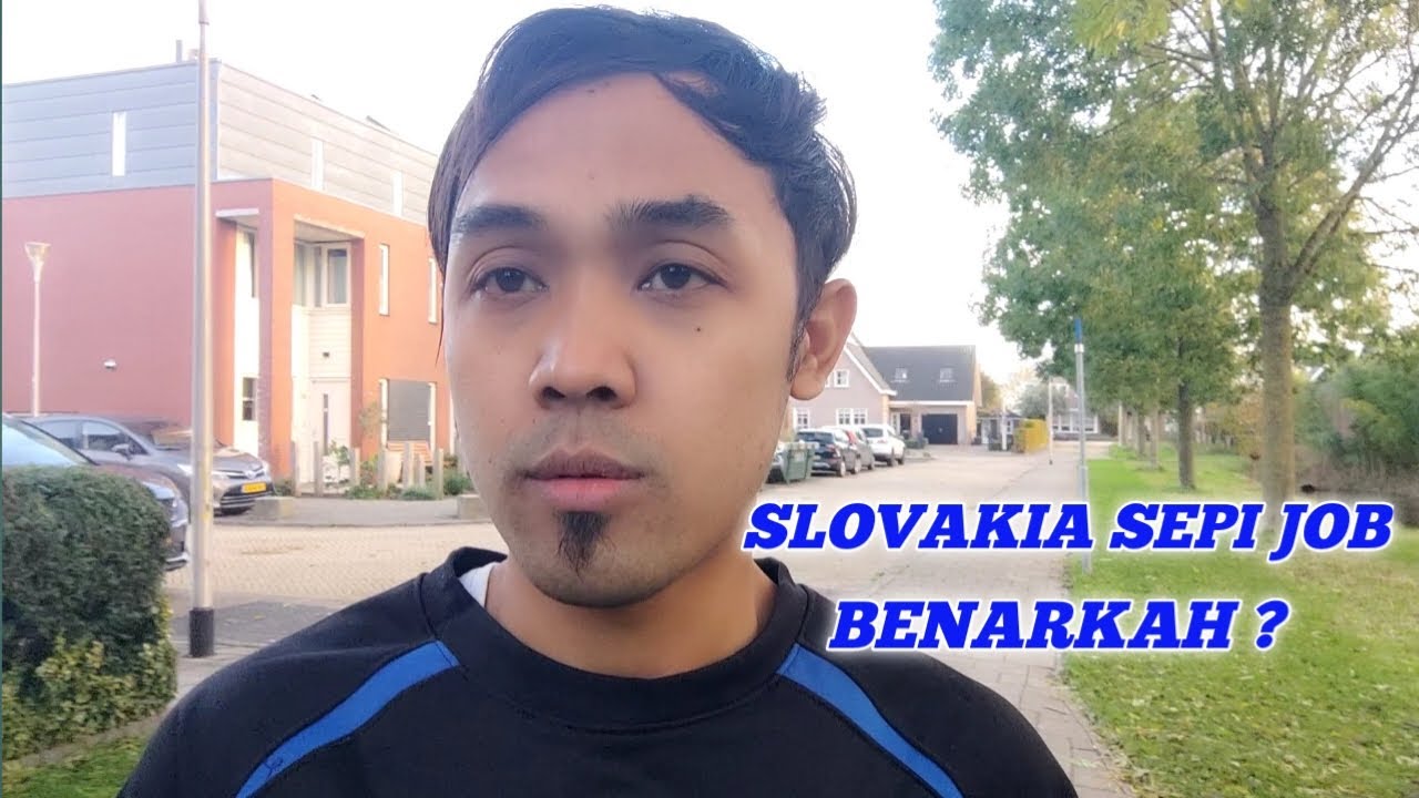 SLOVAKIA SEPI JOB APAKAH BENAR !!!