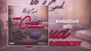 Intro By Khalygud
