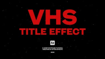 VHS Title Effect - After Effects Tutorial
