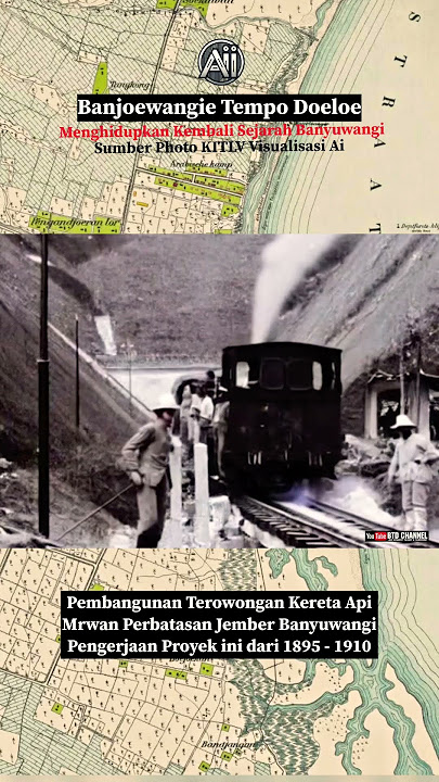 Pembangunan Terowongan Kereta Api Mrawan Jember Banyuwangi 1902