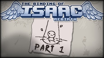 Binding Of Isaac Rebirth - Part 1 - You