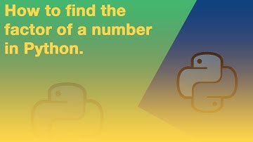 How to find the factor of a number in Python
