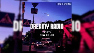 PLS&TY - New Color (SpU+R) [Dreamy Radio Highlights]