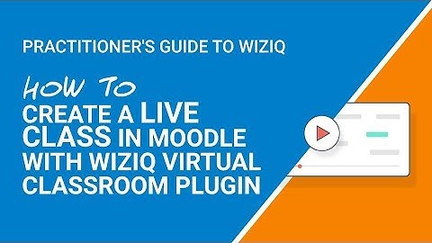How to create live class using Moodle