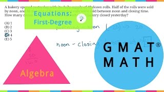 GMAT Math Practice: Algebra: First-Degree Equations (#17)