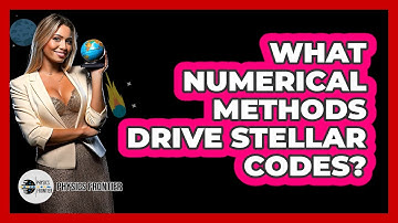 What Numerical Methods Drive Stellar Codes?