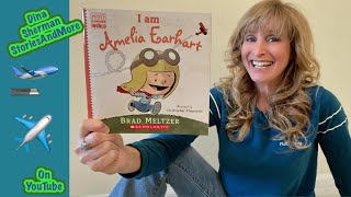 Storytime Kids Books Read Aloud: 'I am Amelia Earhart' by Brad Meltzer by Dina Sherman 234 views 2 years ago 10 minutes, 15 seconds