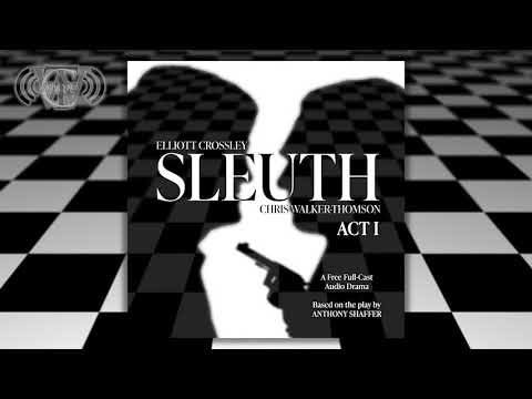 Sleuth Act I