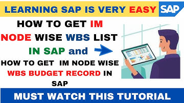 SAP FICO IM Node wise WBS List I  IM Node wise Capital Budget Record of WBS in SAP I SAP WBS Budget