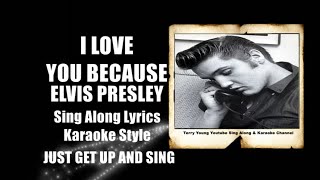 Elvis 1956 I Love You Because HQ Lyrics