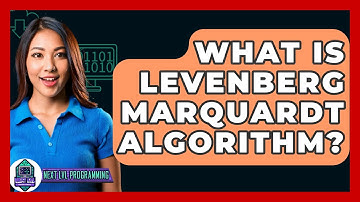 What Is Levenberg Marquardt Algorithm? - Next LVL Programming