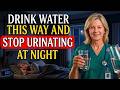 Urologist Reveals How to Drink Water to Avoid Getting at Night | Dr. Deborah
