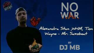 Alexandra Stan ,WHM, Tion Wayne - Mr. Saxobeat (DJ MB Remix) | ALBUM ''NO WAR'' 2024