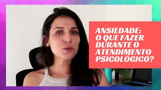 Atendimento psicológico para ansiedade