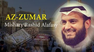 Surat AZ ZUMAR -  Syaikh Mishary Rashid Alafasy arab, latin, & terjemah