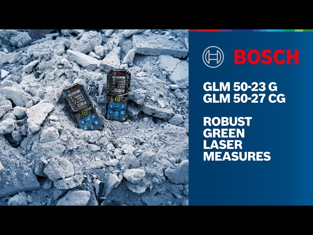 Bosch GLM 50-23 G & 50-27 CG Robust Green Laser Measures - YouTube
