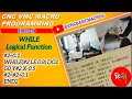 19. How to Use the WHILE Function in CNC Macro Programming