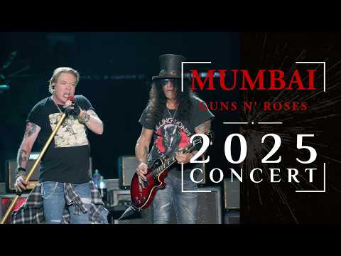 Guns N' Roses Live in Mumbai 2025: Sweet Child O' Mine, Welcome to