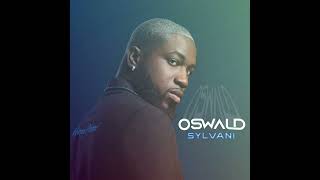  New Hit single: Sylvani by #Oswald