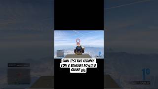 SKILL TEST NAS ALTURAS COM O VAGRANT NO GTA...🎮 #shorts #gta #gta5 #gtaonline #ps4 #games #gameplay