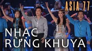 Nhạc Rừng Khuya - Hợp Ca Asia | ASIA 77