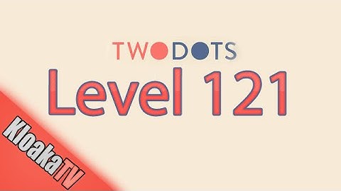 TwoDots Level 121 Gameplay Playthrough