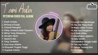 TAMI AULIA COVER PETERPAN FULL ALBUM | 'BINTANG DI SURGA - NOAH COVER BY TAMI AULIA' TOP HITS 2022