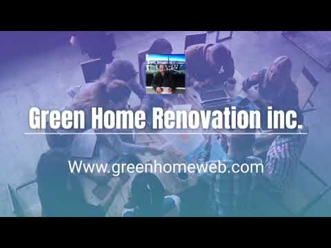 Green Home Renovation inc. - YouTube