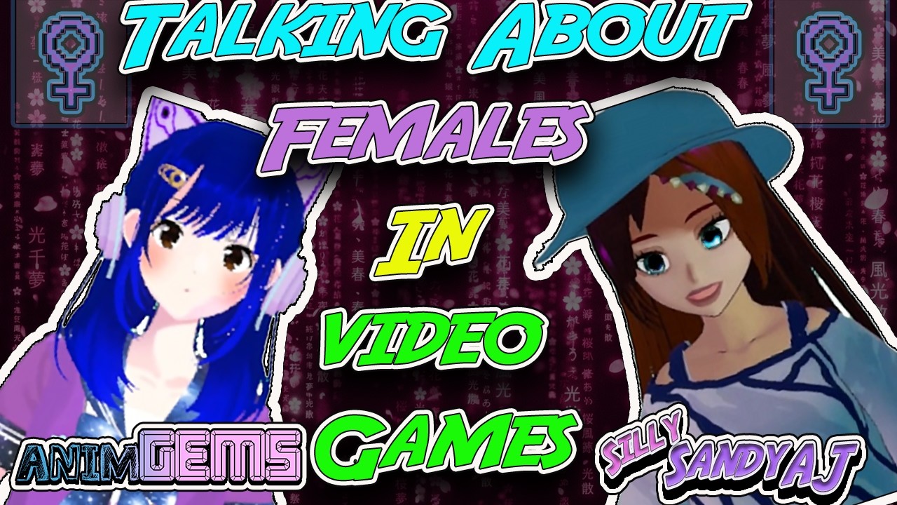 《Discussion》Talking About Females in Video Games