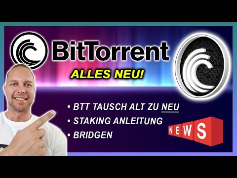 BitTorrent (BTT) OLD zu NEW Tauschen + Staken