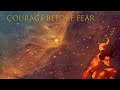 Courage before fear animatednon mashup