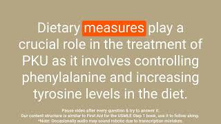 In-Depth Review of Phenylketonuria: A Comprehensive Q&A Guide