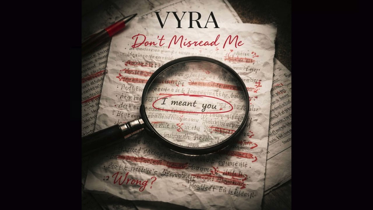 VYRA - Don't Misread Me