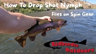 How to Fish Flies on Spin Gear. The Drop Shot Nymph Rig