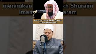 Menirukan suara Syaikh Shuraim Imam Masjidil Haram