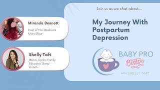 My Experience With Postpartum Depression with Miranda Bennett From The Mediocre Mom Show
