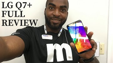 LG Q7+ unboxing and review