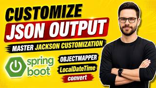 Spring Boot में JSON Customize कैसे करें | ObjectMapper & LocalDateTime | Jackson