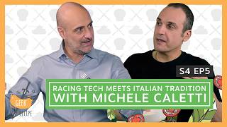 The Geek Recipe | S4 EP.5 - Racing Tech Meets Italian Tradition with Michele Caletti