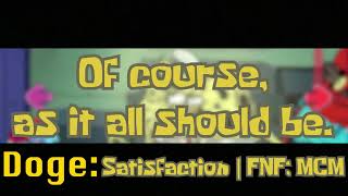 Satisfaction Lyrics @DogesFNFStorage