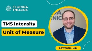 TMS Intensity Unit of Measure | TMS Doctor Answers TMS Questions