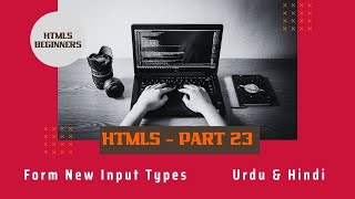 HTML New Input Types Tutorial in Urdu / Hindi  - Part 04