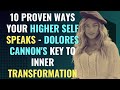 10 Proven Ways Your Higher Self Speaks - Dolores Cannon&#39;s Key to Inner Transformation | Awakening