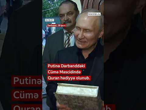 Putin Dərbənddə Nizami Gəncəvi parkına gəlib, ona Quran hədiyyə olunub